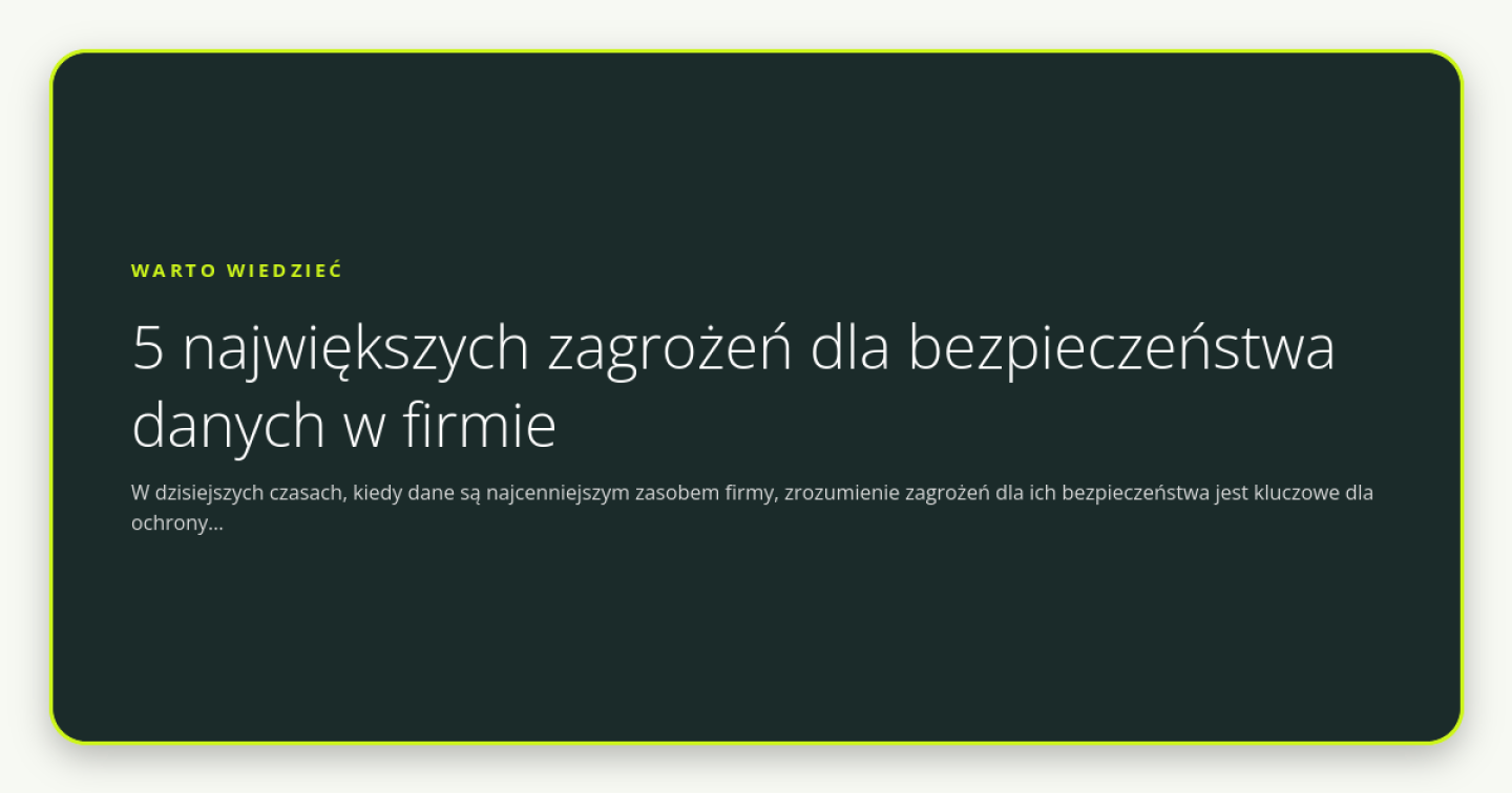 5 największych zagrożeń dla bezpieczeństwa danych w firmie - obrazek wyróżniający