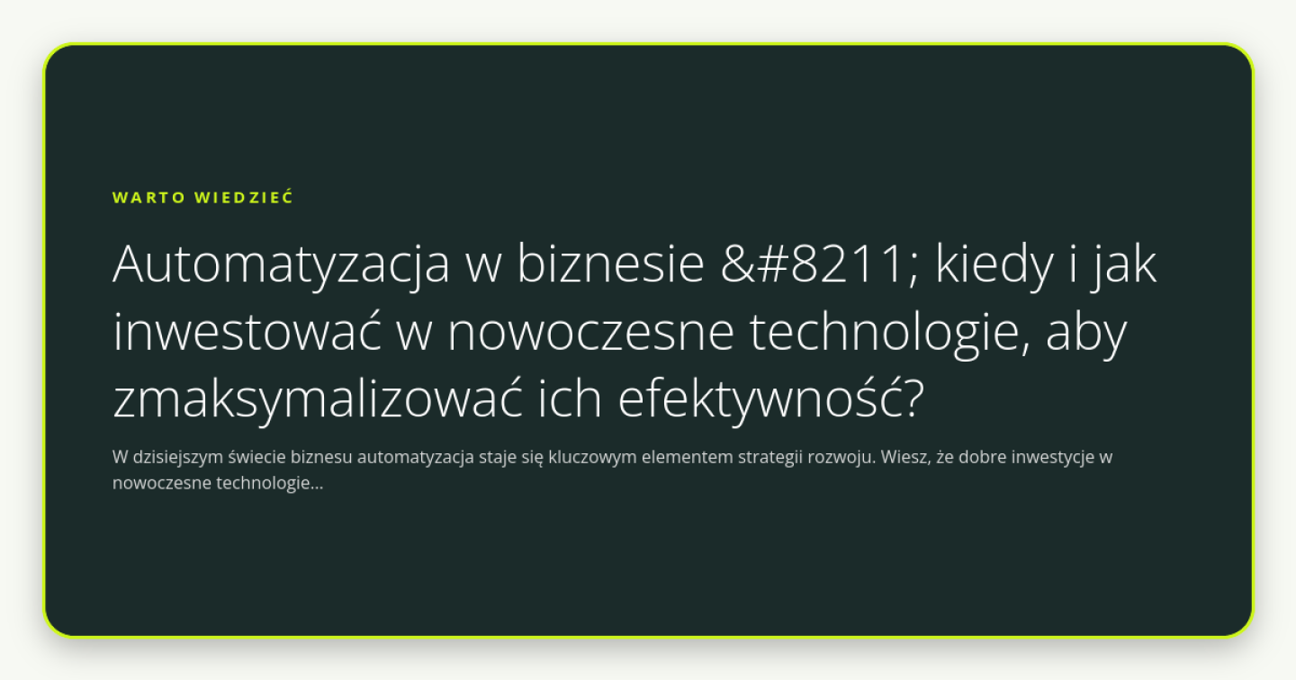 Automatyzacja w biznesie – kiedy i jak inwestować w nowoczesne technologie, aby zmaksymalizować ich efektywność? - obrazek wyróżniający