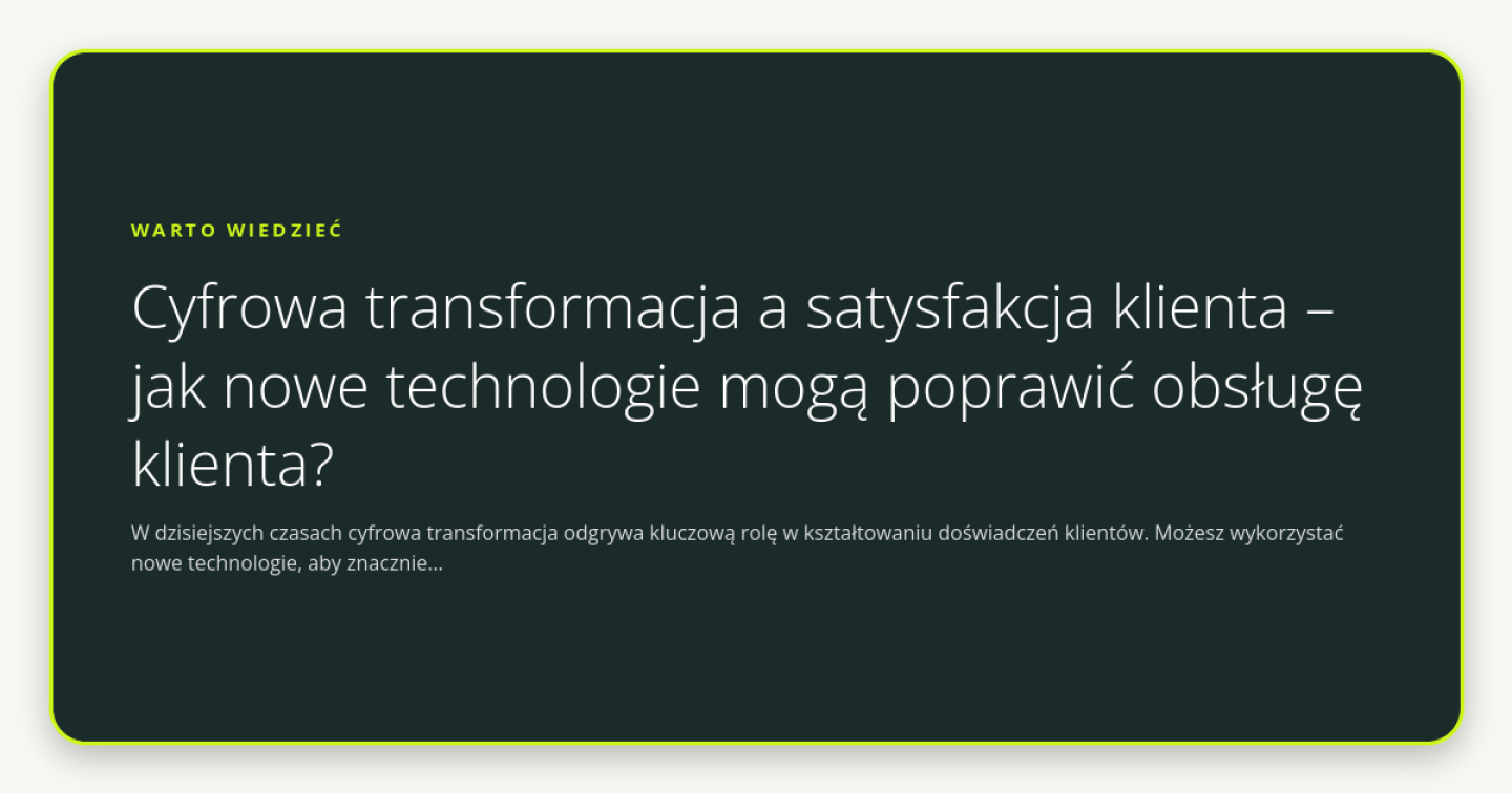 Cyfrowa transformacja a satysfakcja klienta – jak nowe technologie mogą poprawić obsługę klienta? - obrazek wyróżniający