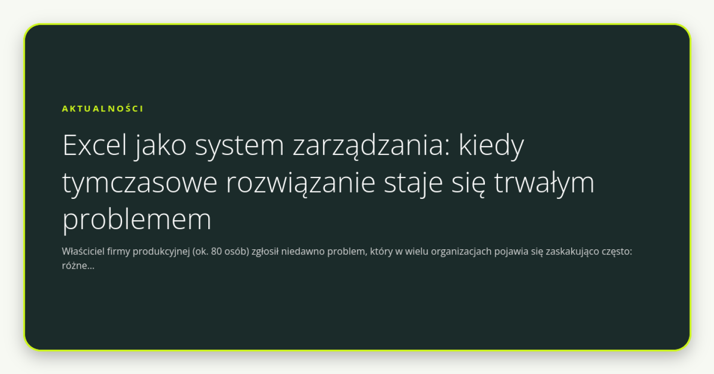 Excel jako system zarządzania: kiedy tymczasowe rozwiązanie staje się trwałym problemem - obrazek wyróżniający