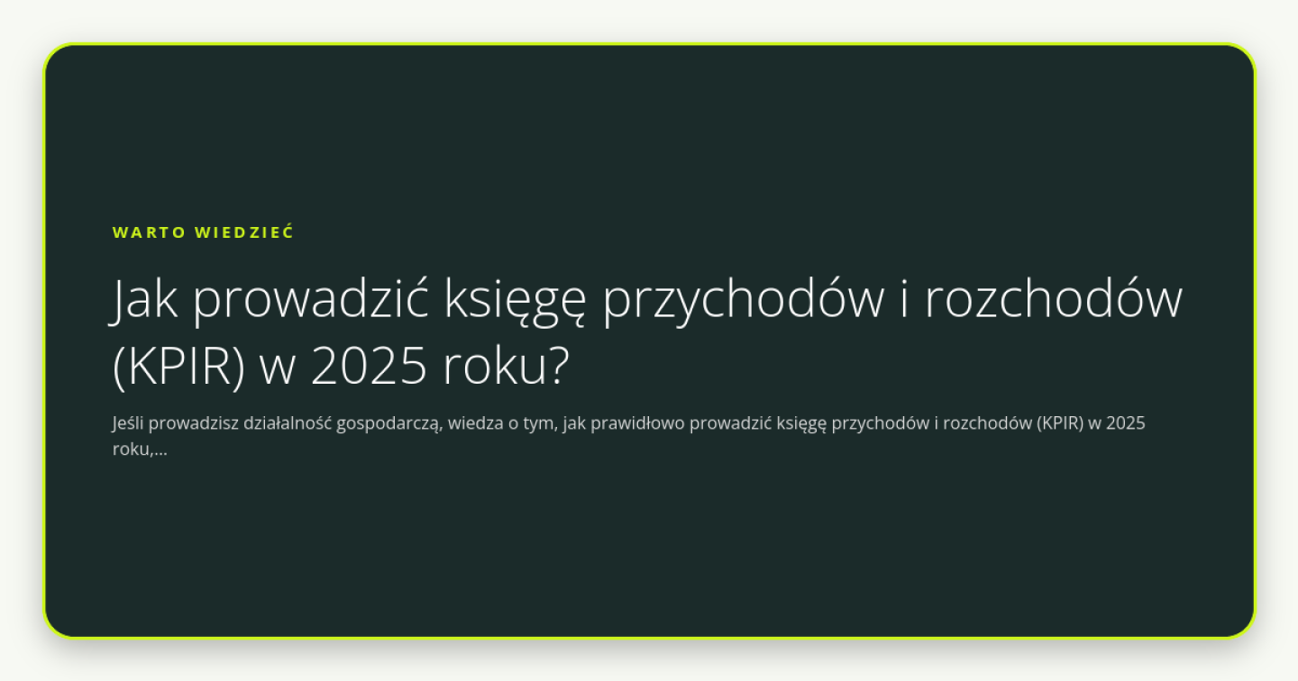 Jak prowadzić księgę przychodów i rozchodów (KPIR) w 2025 roku? - obrazek wyróżniający