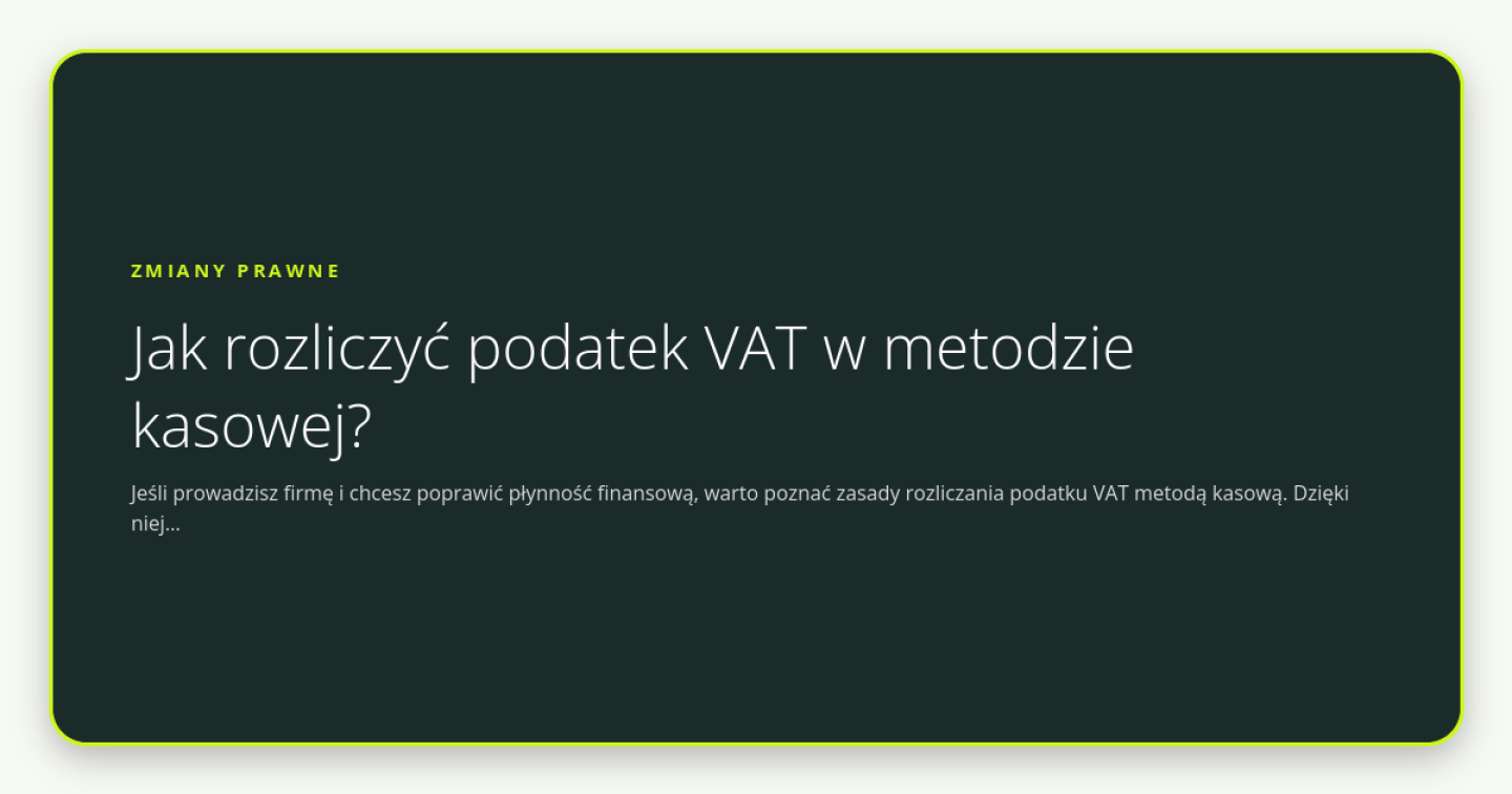 Jak rozliczyć podatek VAT w metodzie kasowej? - obrazek wyróżniający