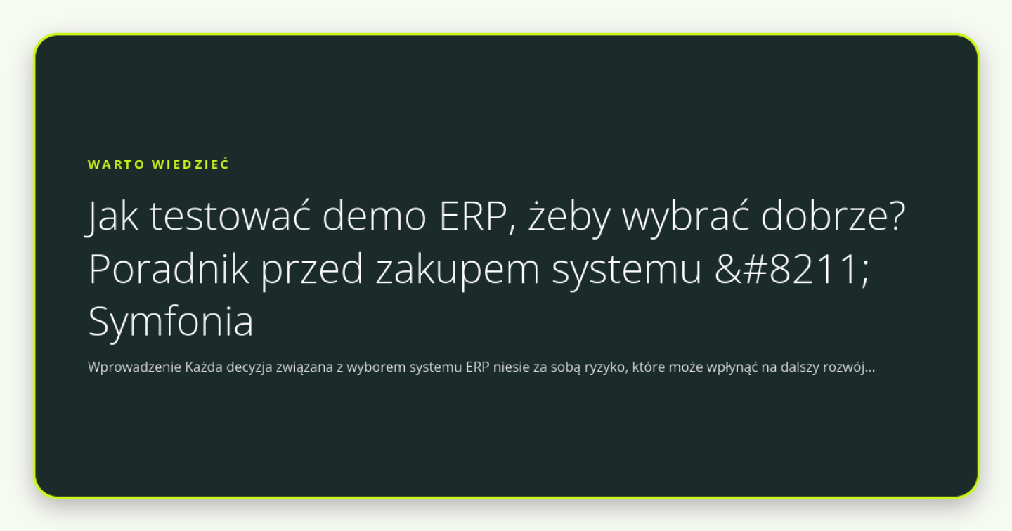 Jak testować demo ERP, żeby wybrać dobrze? Poradnik przed zakupem systemu – Symfonia - obrazek wyróżniający