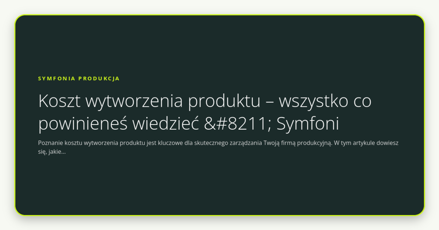Koszt wytworzenia produktu – wszystko co powinieneś wiedzieć – Symfoni - obrazek wyróżniający