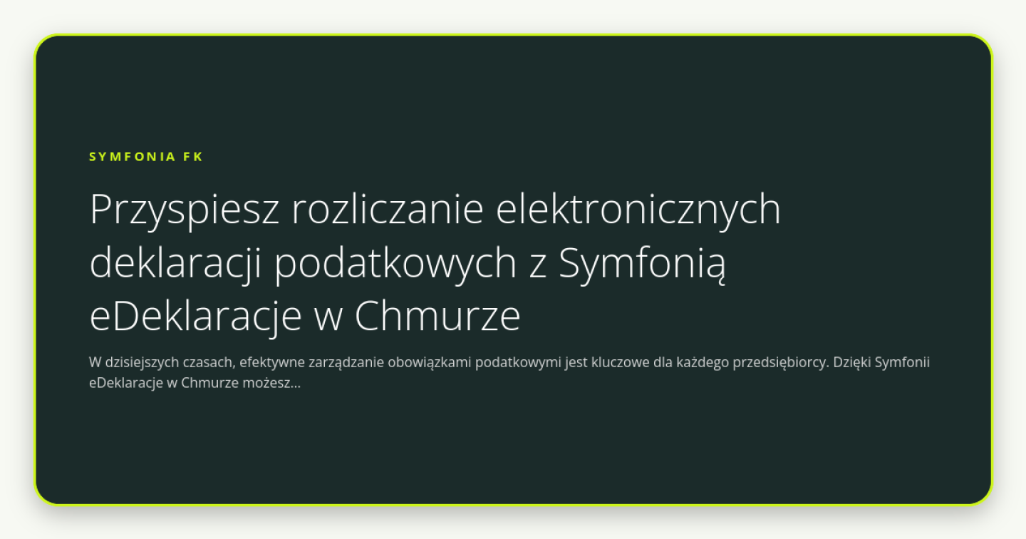 Przyspiesz rozliczanie elektronicznych deklaracji podatkowych z Symfonią eDeklaracje w Chmurze - obrazek wyróżniający