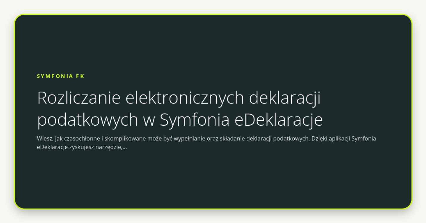 Rozliczanie elektronicznych deklaracji podatkowych w Symfonia eDeklaracje - obrazek wyróżniający