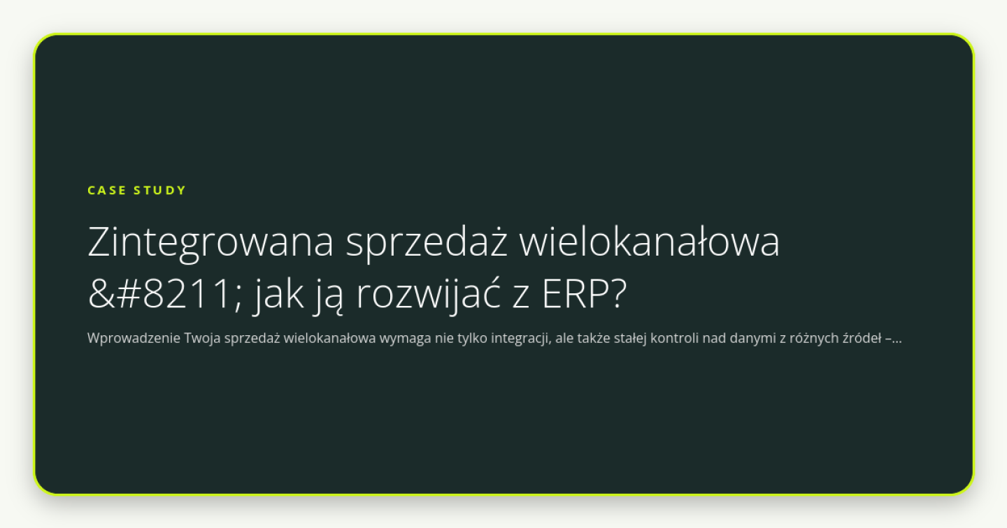 Zintegrowana sprzedaż wielokanałowa – jak ją rozwijać z ERP? - obrazek wyróżniający